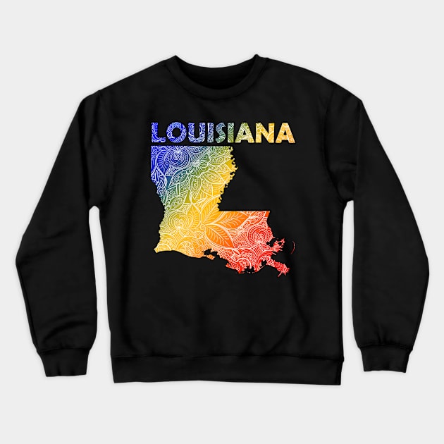 Colorful mandala art map of Louisiana with text in blue, yellow, and red Crewneck Sweatshirt by Happy Citizen